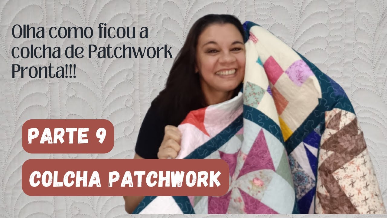 Hoje Vou Mostrar Como a Colcha de Patchwork Ficou  #patchwork #costuracriativa