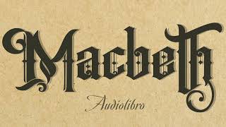 MACBETH | Audiolibro en español