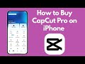 How to Buy CapCut Pro on iPhone (2026) | Unlock CapCut Pro Subscription on iOS