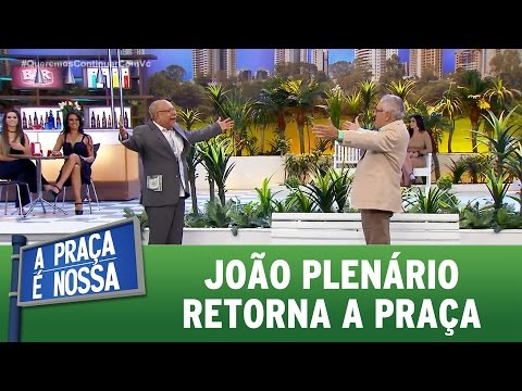 João Plenário retorna a praça | A Praça É Nossa (30/03/17)