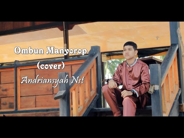 Ombun Manyorop ( Cover ) Lagu Pernikahan || Tapsel Madina || Andriansyah Nasution class=