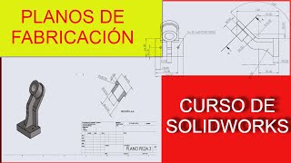 Curso de SOLIDWORKS 2020:(lección 15) cómo hacer planos de fabricación