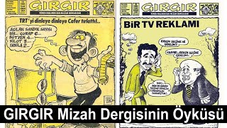 A Brief History Of Girgir The Legendary Turkish Humor Magazine Girgir Mizah Dergisinin Öyküsü