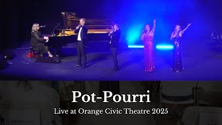 Pot-Pourri Live At Orange Civic Theatre 2025 - Highlights Video