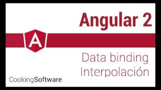 Angular 2 - 01- Binding Interpolación