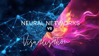 Neural Networks & Visualisation