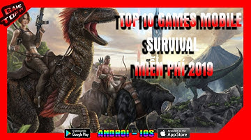 [GAMETOPVN] Top 10 Games SURVIVAL ANDROID/IOS 2019 - Top Game Sinh Tồn 2019