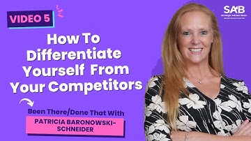 How to differentiate yourself from your competitors  - Been There/Done That | Video 5