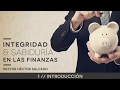 Integridad y sabiduría en las finanzas // 1 - Introducción