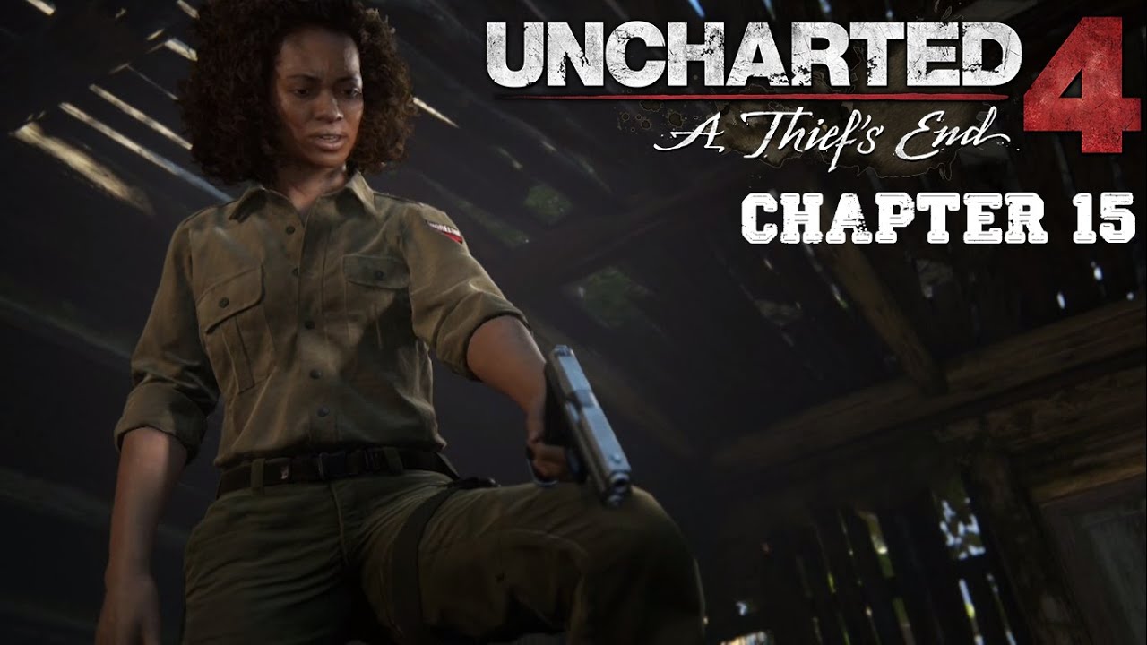 Uncharted 4 PlayThrough Chapter 15 YouTube Uncharted 4 playthrough chapter 15 youtube
