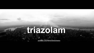 How to pronounce triazolam in French