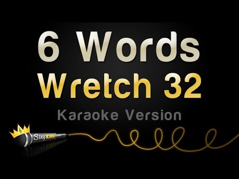 Wretch 32 - 6 Words (Karaoke Version)