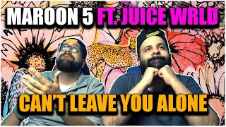MAROON 5 + 999!! Maroon 5 - Can't Leave You Alone ft. Juice WRLD *REACTION!!