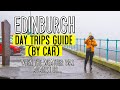 8 day trips from edinburgh by car scotland travel ideas 