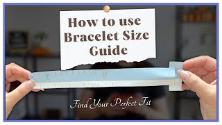 How to Use a Printable Wrist Sizing Guide  | STEP BY STEP &amp; ALTERNATIVE WAYS  | My First Luxury