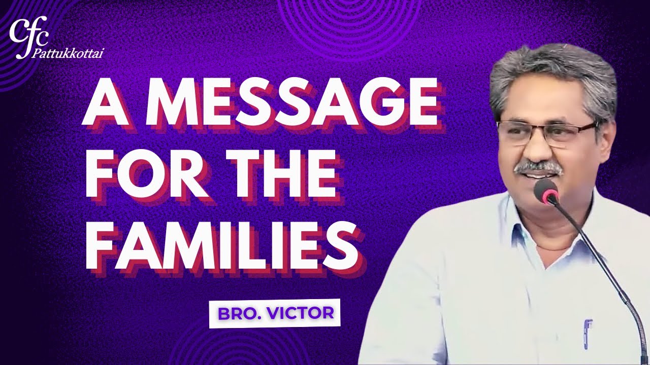 சமாதானம் நிறைந்த குடும்பங்கள் | Bro.Victor