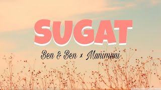 SUGAT by Ben & Ben × Munimuni