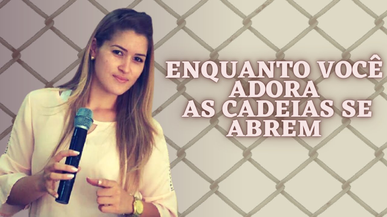 Enquanto você adora as cadeias se abrem // Miss: Larissa Nascimento 2021