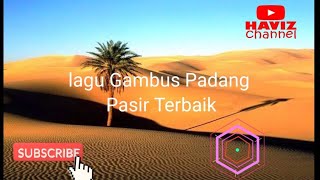 Lagu Gambus Irama Padang Pasir Terbaik