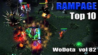 Dota Epic Wodota Moments vol 82 RAMPAGE [Top 10 Rampage]