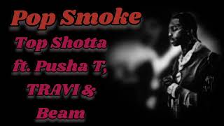 Pop Smoke – Top Shotta ft. Pusha T, TRAVI &amp; Beam