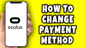 How To Change Payment Method In Oculus || Oculus Tutorial