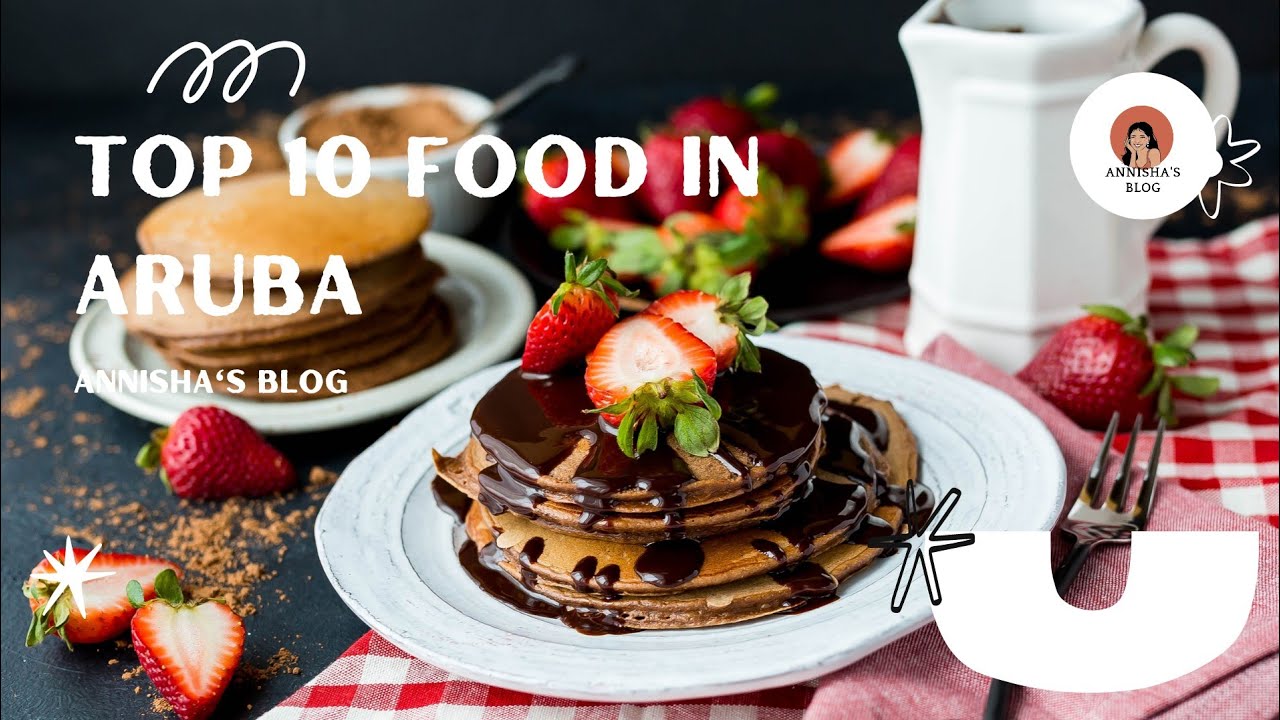 Top 10 Food In Aruba