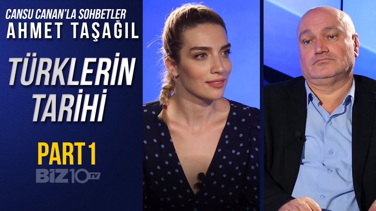 Cansu Canan'la Sohbetler | AHMET TAŞAĞIL İLE TÜRKLERİN TARİHİ SERİSİ #1 \ BİLGE KAĞAN KİMDİR?