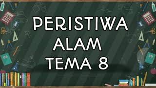 Tema 8 Kelas 1 SD Peristiwa Alam Tema 8 Kelas 1 SD Peristiwa Alam