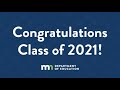 Congratulations to the Class of 2021!
