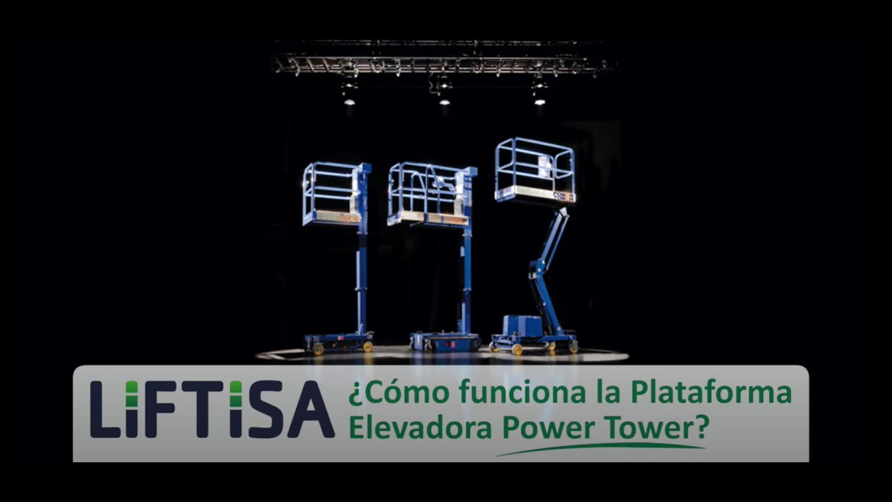 ¿Cómo funciona la Plataforma Elevadora Power Tower?