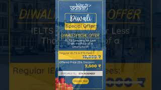 hurryyyyy upppp Diwali Dhamaka offer study abroad ielts travel learningabroad