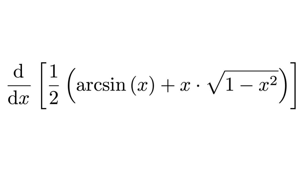 Derivative Of 1 2 arcsin x X sqrt 1 x 2 YouTube derivative-of-1-2-arcsin-x-x-sqrt-1-x-2-youtube