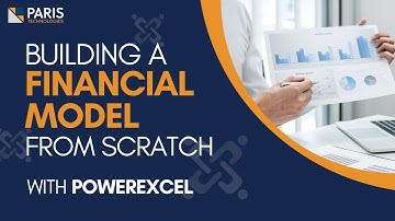 Building a Financial Model from Scratch with PowerExcel