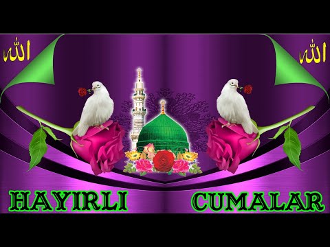 EN YENİ CUMA MESAJLARI RESİMLİ CUMA VİDEOLARI EN YENİ RESİMLİ CUMA MESAJLARİ CUMA MESAJLARİ RESİMLİ