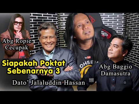 Siapakah Poktat Sebenarnya 3 - Dato’Jalaluddin Hassan, Abg Baggio Damasutra & Pak Kodi