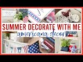 SUMMER DECORATE WITH ME 2022 | AMERICANA DECOR IDEAS