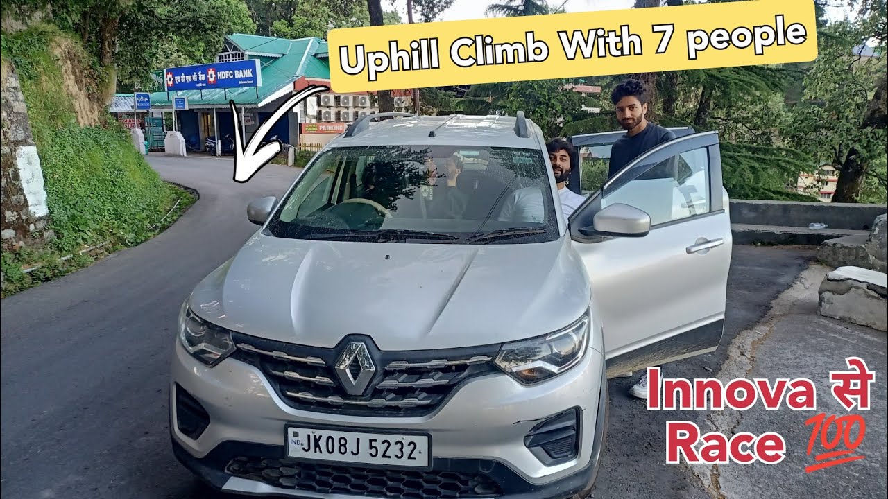 पहाड़ो पे Triber ने Innova को दी टक्कर । Fully Loaded Triber Vs Innova on Hill Performance।