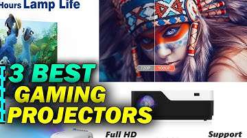 Top 3 Best Gaming Projectors