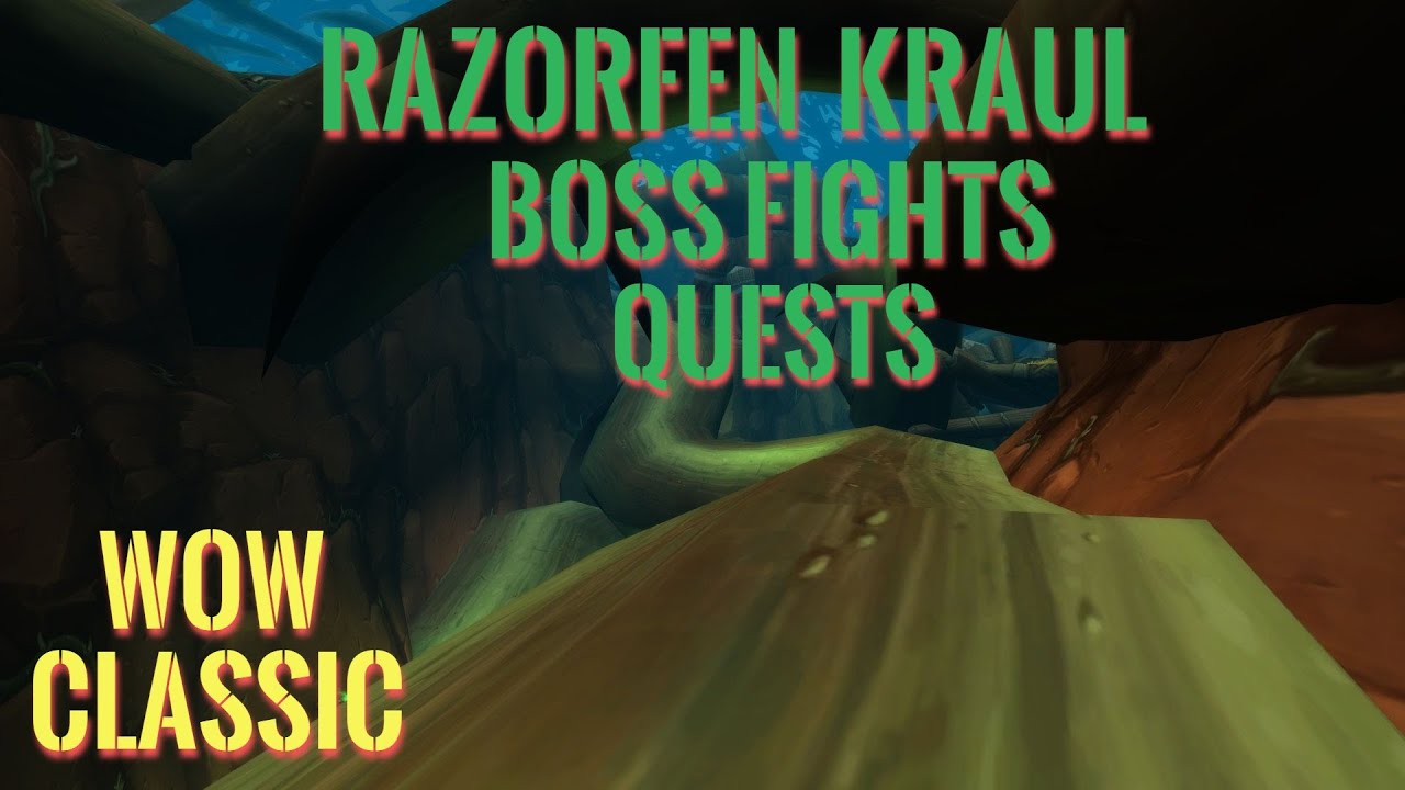 Wow Classic Razorfen Kraul Guide Quest Locations And Boss Fights Youtube