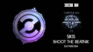Sikis - Esotericism - Shoot The Beatnik