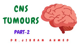 CNS TUMOURS II PART 2 II ROBBINS II WHO 5TH E II SYSTEMIC PATHOLOGY