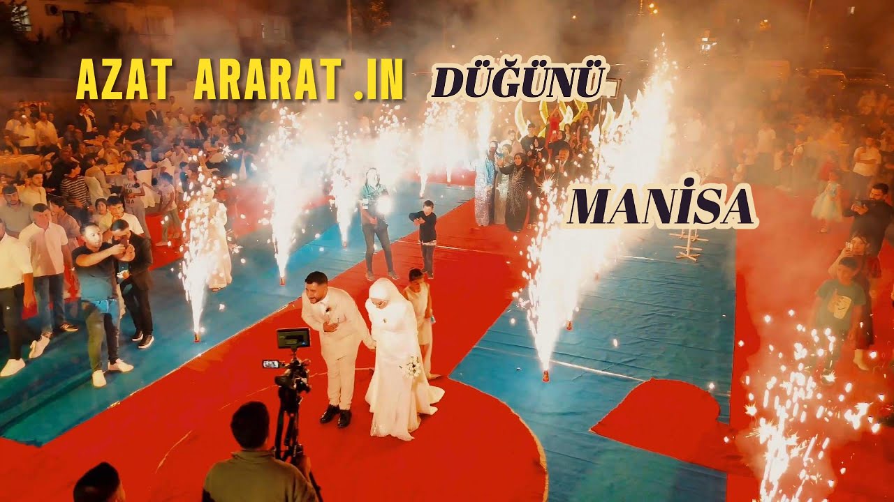 Azat Ararat ın Düğünü Yer Manisa 2024