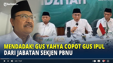 Mendadak! Gus Yahya Copot Gus Ipul dari Jabatan Sekjen PBNU