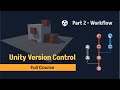 Unity Version Control Merging 15 36
