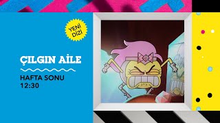 Çilgin Ai̇le Hafta Sonu 12.30 Ve 13.00 Cartoon Network Türkiye