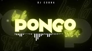 YO LA PONGO EN 4 - DJ COBRA
