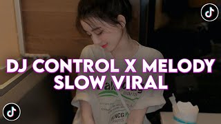 Download Lagu DJ CONTROL X MELODY SLOW STYLE KONDANG NEW VIRAL TIKTOK TERBARU 2025 MP3 Download Lagu DJ CONTROL X MELODY SLOW STYLE KONDANG NEW VIRAL TIKTOK TERBARU 2025 MP3