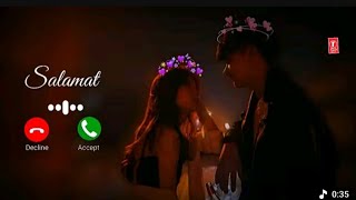 Salamat | Arijit Singh | [Slowed & Reverb] Lofi Ringtone | Love Ringtone | New Ringtone