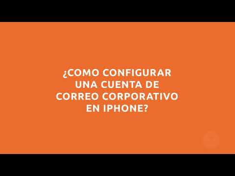 ¿Cómo configurar una cuenta de correo corporativo en iphone?